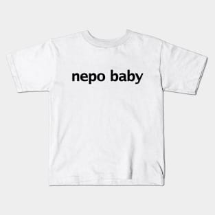 Nepo Baby Kids T-Shirt